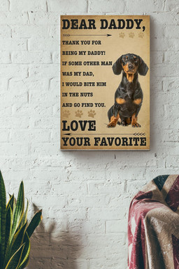 Dear Daddy Your Favorite Canvas Father Gift For Father's Day, Dad's Birthday, Dachshund Lover Canvas Gallery Painting Wrapped Canvas Framed Prints, Canvas Paintings Wrapped Canvas 8x10