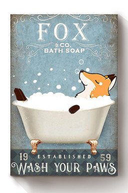 Fox In Bath Soap Wash Your Paws Gift For Housewarming Party Bathroom Decor Canvas Wrapped Canvas 8x10