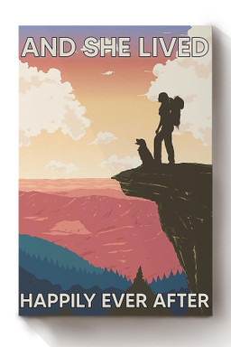 Hiking Girl With Her Dog Lived Happily Ever After Quote Gift For Travelling Lover Dog Mom Canvas Wrapped Canvas 8x10