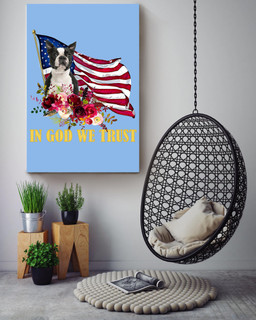 Boston Terrier In God We Trust American Flag Gift For 4th Of July Happy American Dependent's Day Canvas Wrapped Canvas 24x36