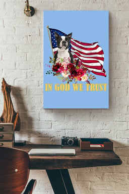 Boston Terrier In God We Trust American Flag Gift For 4th Of July Happy American Dependent's Day Canvas Framed Matte Canvas 12x16