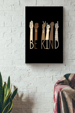 Be Kind With Everybody Sign Language Gift For Black Lives Matter Stop Asian Hate Canvas Wrapped Canvas 16x24