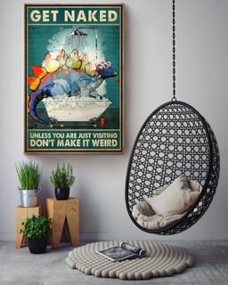 Get Naked Unless You Are Just Visiting Don't Make It Weird Dragon For Bathroom Decor Canvas Framed Prints, Canvas Paintings Wrapped Canvas 16x24