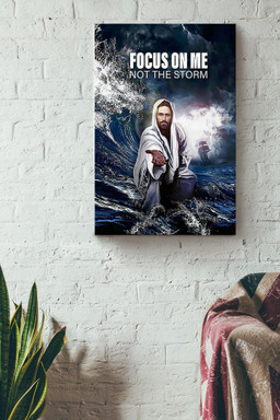 Focus On God Not The Storm Prayer For Healing Christian Gift For Christmas Decor Canvas Framed Prints, Canvas Paintings Wrapped Canvas 12x16