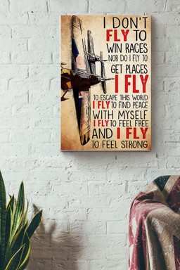 I Dont Fly To Win Races Pilot Canvas Aviation Knowledge Gift For Flight Engineer Flight Attendants Pilot Canvas Gallery Painting Wrapped Canvas Framed Prints, Canvas Paintings Wrapped Canvas 8x10
