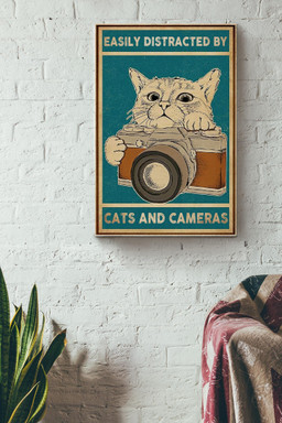 Easily Distracted By Cats And Cameras Canvas Animal Gift For Cat Lover, Cameraman, Photographer Canvas Gallery Painting Wrapped Canvas Framed Prints, Canvas Paintings Wrapped Canvas 8x10