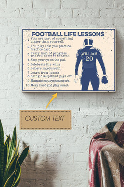 Football Life Lessons Personalized Canvas Sport Gift For Footballer Football Lover Football Club Decor Canvas Gallery Painting Wrapped Canvas Framed Prints, Canvas Paintings Wrapped Canvas 12x16