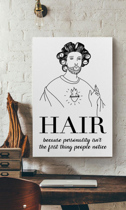 Hair Because Personality Isnt The First Thing People Notice For Hairdresser Hair Salon Decor Canvas Gallery Painting Wrapped Canvas Framed Prints, Canvas Paintings Wrapped Canvas 12x16