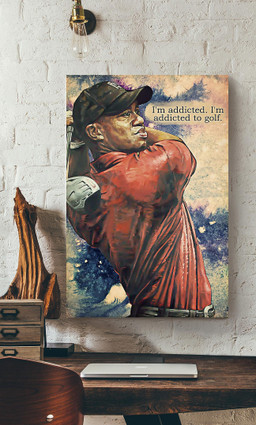 I'm Addicted To Golf Man With Golf Club For Canvas Gallery Painting Wrapped Canvas Framed Prints, Canvas Paintings Wrapped Canvas 12x16