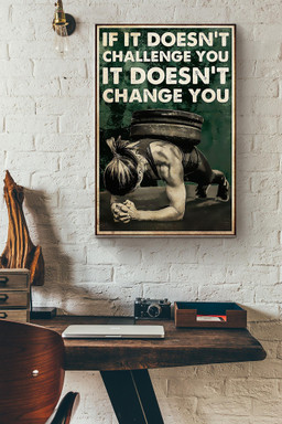 If It Doesnt Challenge You It Doesnt Change You Fitness Canvas Canvas Gallery Painting Wrapped Canvas  Wrapped Canvas 12x16