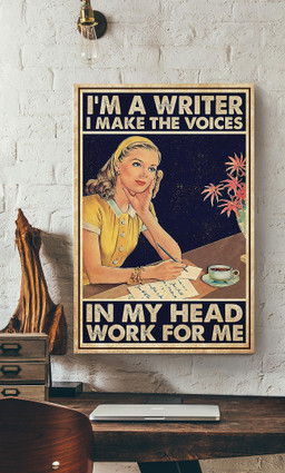I'm A Writer Make The Voices In My Head Work For Me Gift For Writer Canvas Gallery Painting Wrapped Canvas Framed Prints, Canvas Paintings Wrapped Canvas 12x16