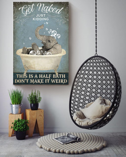 Get Naked Funny Meme Elephant In Bath Gift For Bathroom Decor Housewarming Canvas Wrapped Canvas 16x24