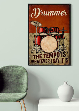 Drummer The Tempo Is Whatever I Say It Is Drum For Drum Lover Music Studio Decor Canvas Gallery Painting Wrapped Canvas Framed Prints, Canvas Paintings Wrapped Canvas 20x30