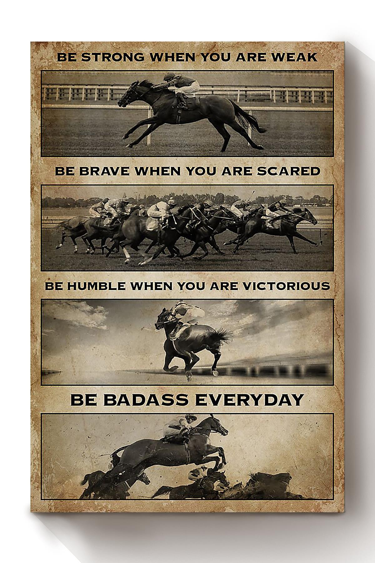 Horse Racing Be Strong Brave Humble And Badass Sporting Gift For Cowboys Rodeo Athletes Canvas Framed Prints, Canvas Paintings Wrapped Canvas 8x10