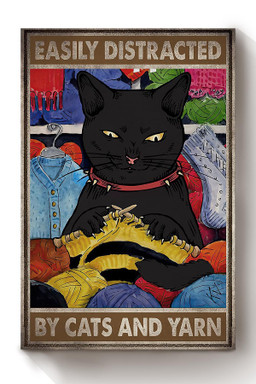 Easily Distracted By Cat And Yarn Animal Gift For Cat Lover International Cat Day Kitten Foster Knitting Lover Canvas Framed Prints, Canvas Paintings Wrapped Canvas 8x10