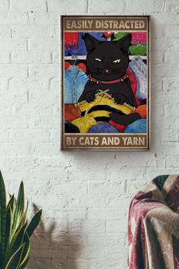 Easily Distracted By Cat And Yarn Animal Gift For Cat Lover International Cat Day Kitten Foster Knitting Lover Canvas Framed Prints, Canvas Paintings Wrapped Canvas 12x16