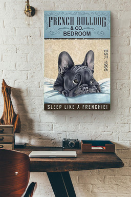 French Bulldog Co. Bedroom Sleep Like Frenchie Funny Meme For Bedroom Decor Dog Mom Canvas Wrapped Canvas 20x30