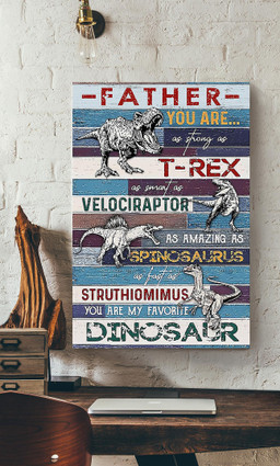 Dinosaur Father Thankful Quote From Children To Dad Gift For Father's Day Canvas Wrapped Canvas 12x16