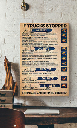 If Trucks Stopped Truck Driver For Canvas Framed Prints, Canvas Paintings Wrapped Canvas 12x16