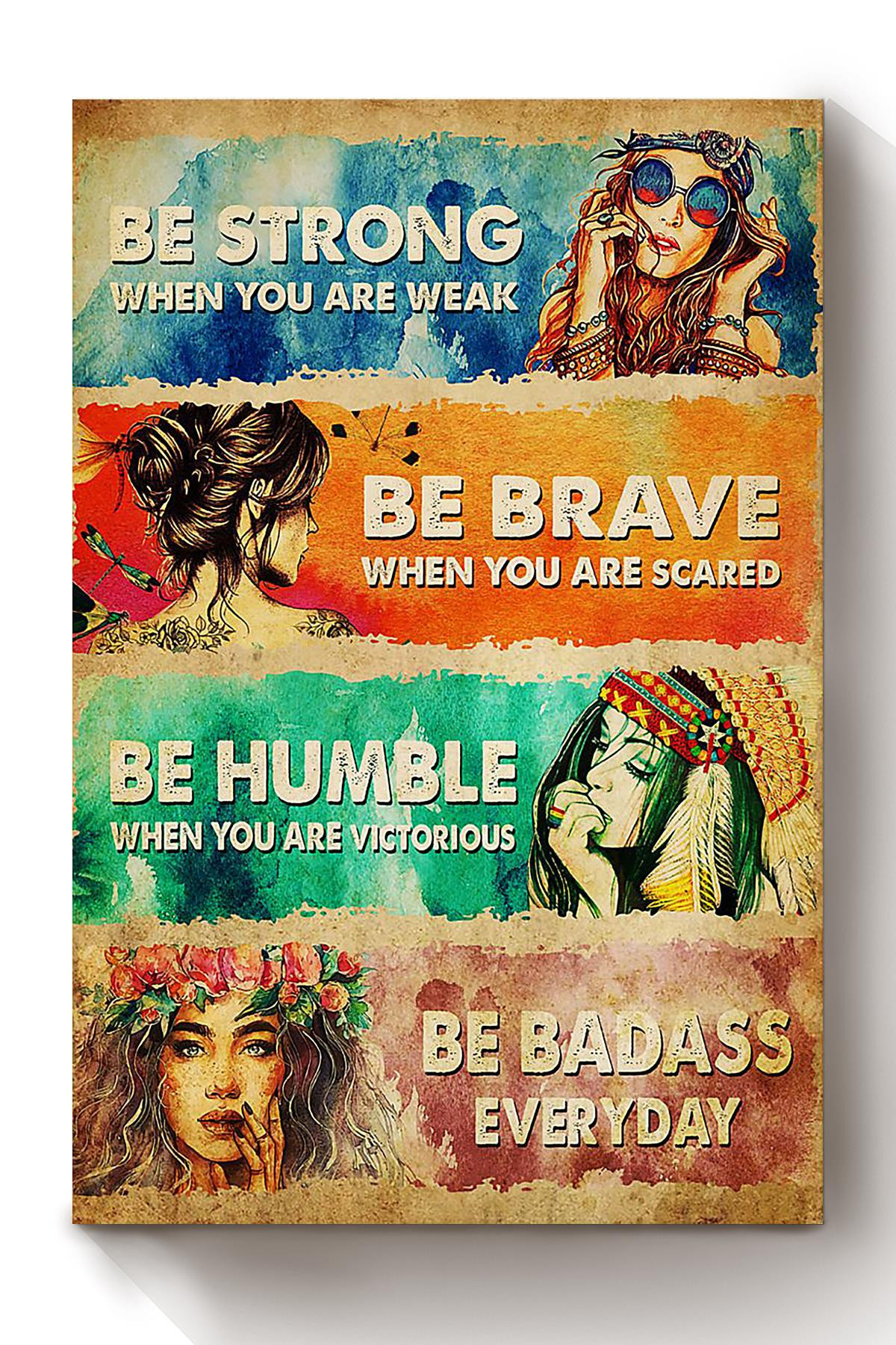 Hippie Girl Be Strong Brave Humble And Badass Hippie Gift For Hippie Soul Gypsy Girl Meditation Decor Canvas Framed Prints, Canvas Paintings Wrapped Canvas 8x10