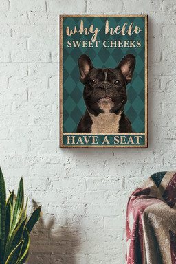 Frenchie Canvas Why Hello Sweet Cheeks Have A Seat Canvas Frenchie Bathroom Decor Funny Frenchie Animal Lovers Print Nursery Decor Canvas Framed Prints, Canvas Paintings Wrapped Canvas 12x16