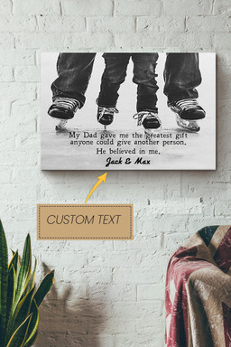 Dad Believed In Me Personalized Canvas Father Gift For Daddy Dad Father's Day Papa Canvas Gallery Painting Wrapped Canvas Framed Prints, Canvas Paintings Wrapped Canvas 12x16