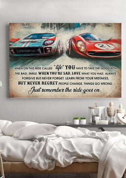 Just Remember Ride Goes On Inspiration Quote Gift For Racer Car Racing Lover Framed Prints, Canvas Paintings Wrapped Canvas 12x16