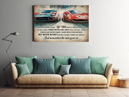 Just Remember Ride Goes On Inspiration Quote Gift For Racer Car Racing Lover Framed Prints, Canvas Paintings Wrapped Canvas 20x30