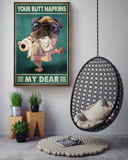 Pug Your Butt Napkins My Dear Dog For Bathroom Toilet Decor Canvas Gallery Painting Wrapped Canvas Framed Prints, Canvas Paintings Wrapped Canvas 16x24