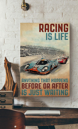 Inspirational Racing Quotes Racing Is Life For Car Racing Canvas Gallery Painting Wrapped Canvas Framed Prints, Canvas Paintings Wrapped Canvas 12x16