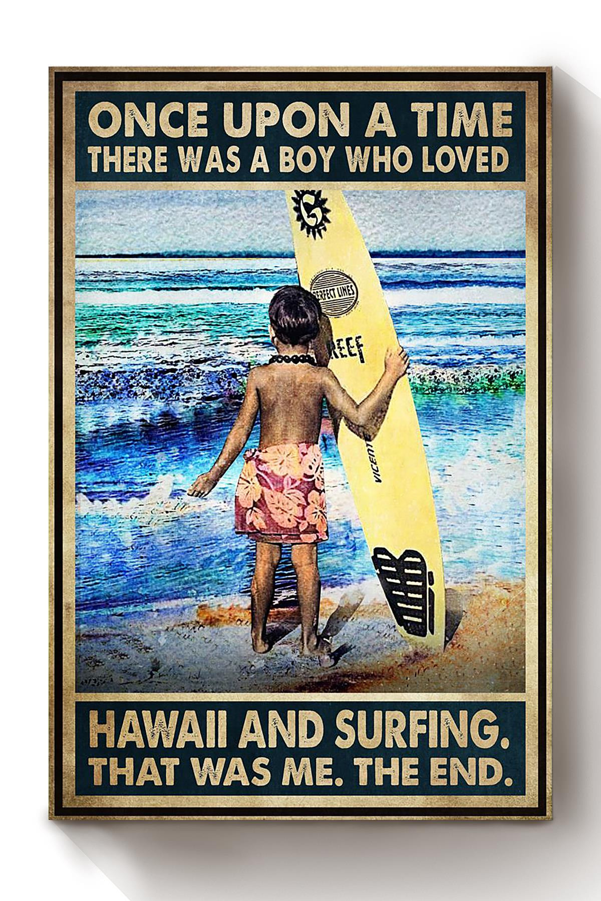 Once Upon A Time Boy Loved Hawaii And Surfing Gift For Beach Lover Surfer Wakeboard Surfer Canvas Wrapped Canvas 8x10