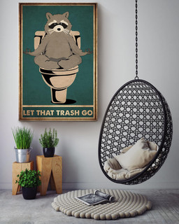 Racoon In Toilet Let That Trash Go Funny Gift For Meditation Lover Housewarming Canvas Wrapped Canvas 16x24