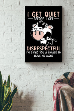 Dairy Cows Angry Quote Funny Gift For Bedroom Decor Housewarming Party Canvas Framed Prints, Canvas Paintings Wrapped Canvas 12x16