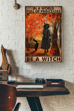 In A World Full Of Princess Be A Witch Halloween Wall Decor Gift For Pumpkin Carving Ideas Halloween Decorations Witch Lover Canvas Wrapped Canvas 20x30