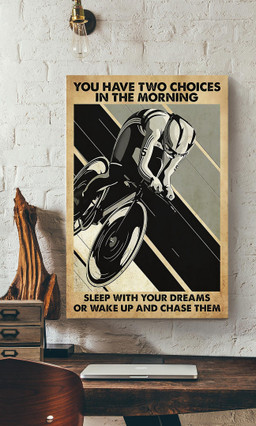 Inspirational Cycling Quotes Sleep With Your Dreams Or Wake Up And Chase Them For Canvas Gallery Painting Wrapped Canvas Framed Prints, Canvas Paintings Wrapped Canvas 12x16