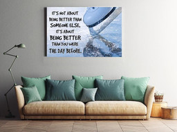 It's Not About Being The Best Inspiration Quote Gift For Ice Skating Lover Dancer Framed Prints, Canvas Paintings Wrapped Canvas 20x30