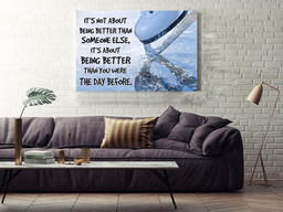 It's Not About Being The Best Inspiration Quote Gift For Ice Skating Lover Dancer Framed Prints, Canvas Paintings Wrapped Canvas 16x24