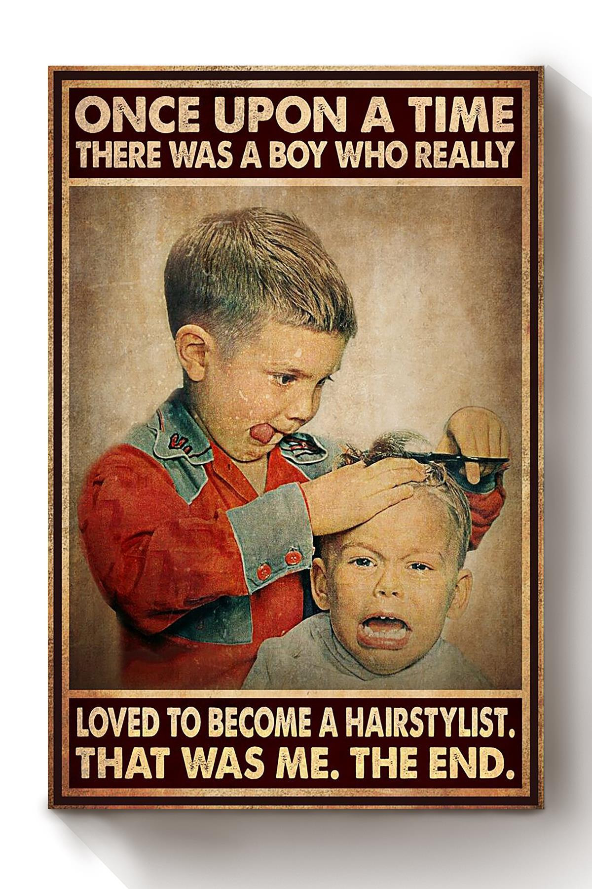 Once Upon A Time Boy Loved To Become Hairstylist Gift For Hairdresser Beautician Barber Hairstylist Canvas Wrapped Canvas 8x10