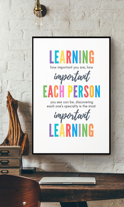 Learning How Important You Are How Important Each Person You Can See Canvas Gallery Painting Wrapped Canvas  Wrapped Canvas 12x16