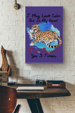 In My Head Ive Slapped You 3 Times Funny Canvas Decor Gift For Cheetah Lover Animal Lover Leopard Lover Canvas Gallery Painting Wrapped Canvas Framed Prints, Canvas Paintings Wrapped Canvas 12x16