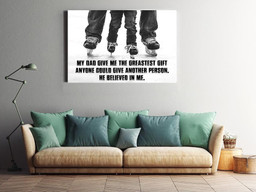 My Dad Give Me The Greastest Gift Motivation Quote Gift For Ice Skating Lover Dancer Framed Prints, Canvas Paintings Wrapped Canvas 20x30