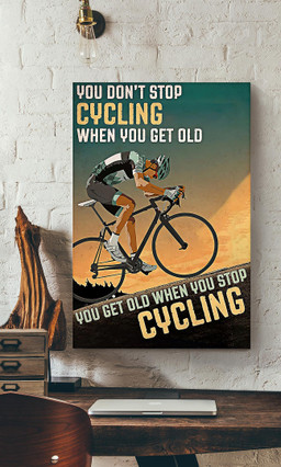 Inspirational Cycling Quotes You Get Old When You Stop Cycling For Bedroom Decor Canvas Gallery Painting Wrapped Canvas Framed Prints, Canvas Paintings Wrapped Canvas 12x16