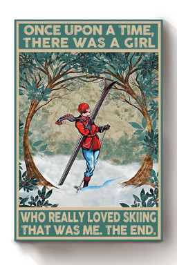 Once Upon A Time Girl Loved Skiing Gift For Alpine Skier Skiing Lover Skier Snowboarder Canvas Wrapped Canvas 8x10
