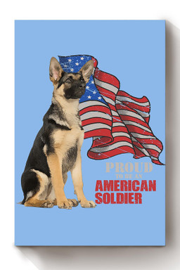 Pround To Be American Soldier German Shepherd For 4th Of July Happy American Dependent's Day Canvas Wrapped Canvas 8x10