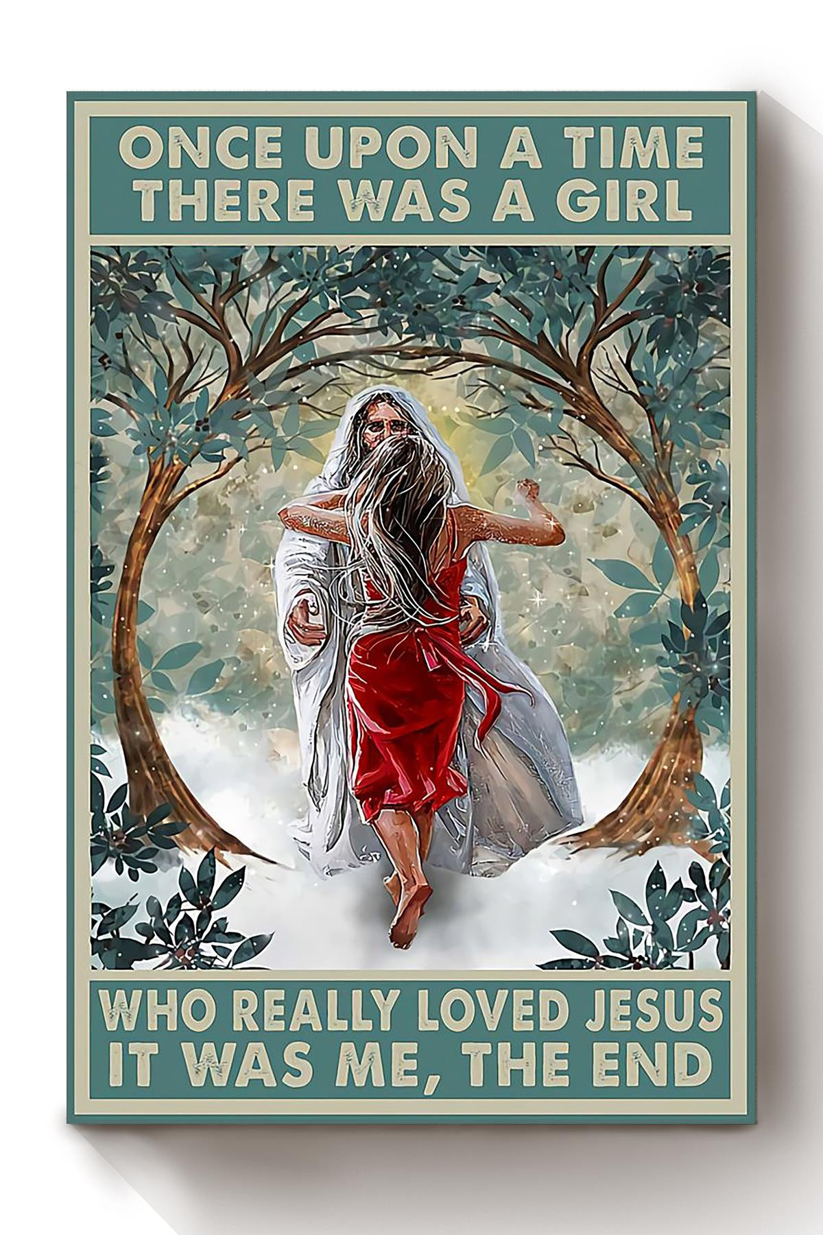 Once Upon A Time Girl Loved Jesus Gift For Christian Faith Believer Women Christian Canvas Wrapped Canvas 8x10