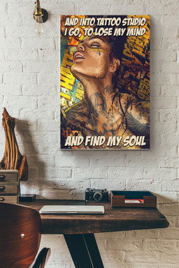 Into Tattoo Studio I Go To Lose My Mind And Find My Soul Canvas Tattoo Art Gift For Tattooed People Yakuza Tattoo Artist Canvas Gallery Painting Wrapped Canvas Framed Prints, Canvas Paintings Wrapped Canvas 12x16