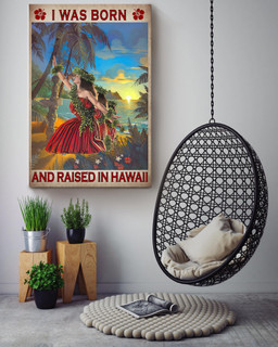 I Was Born And Raised In Hawaii Canvas For Tourist Traveller Gift Canvas Wrapped Canvas 16x24