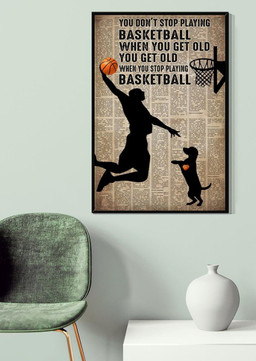 Man With Dog You Get Old When You Stop Playing Basketball Dog For Dog Lover Vasketball Player Gift Canvas Gallery Painting Wrapped Canvas Framed Prints, Canvas Paintings Wrapped Canvas 20x30