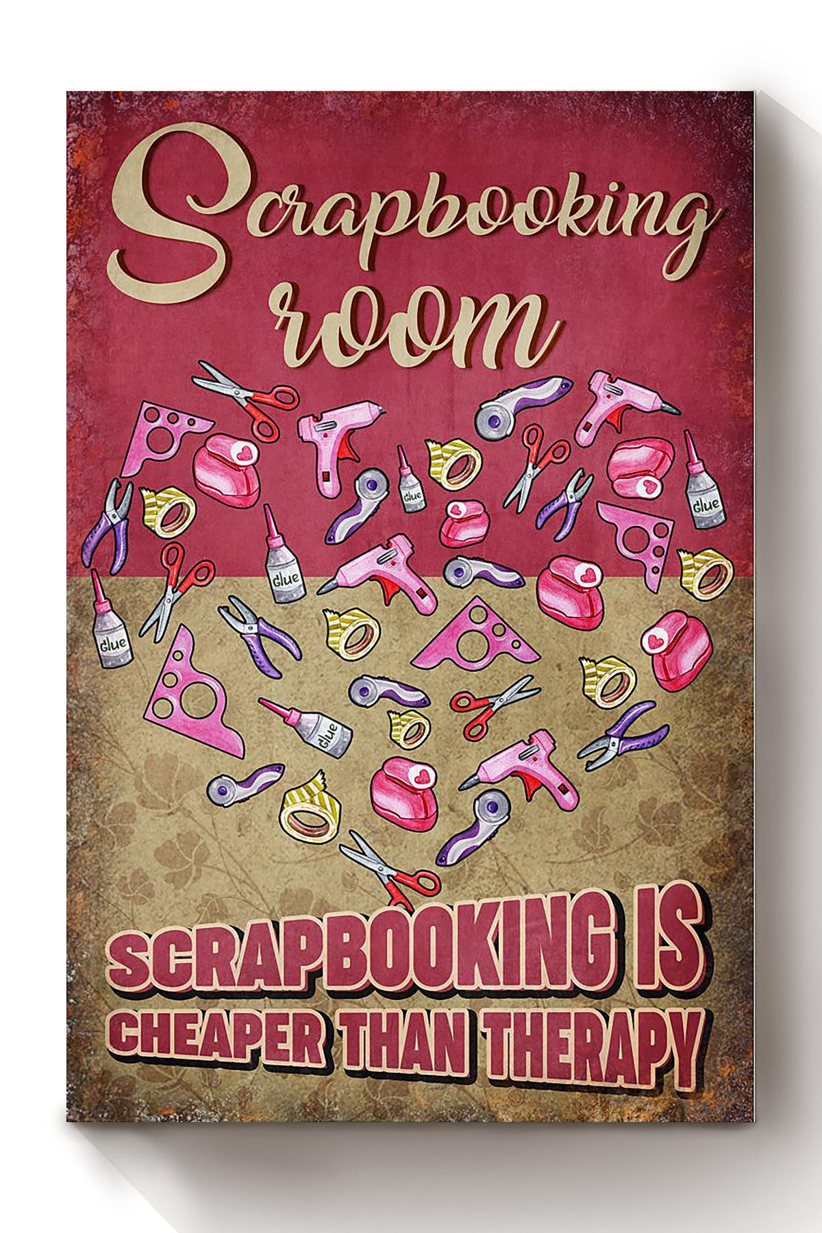 Scrapbooking Is Cheaper Than Therapy Funny Diy Quote For Housewarming Canvas Wrapped Canvas 8x10