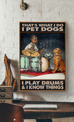 Thats What I Do I Play Drums I Know Things Drummer Gallery Canvas Painting For Drum Lover Music Studio Decor Canvas Gallery Painting Wrapped Canvas Framed Prints, Canvas Paintings Wrapped Canvas 12x16